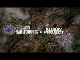 ALLDAY PROJECT x PUBG: BATTLEGROUNDS ปังสุด! 🎮✨