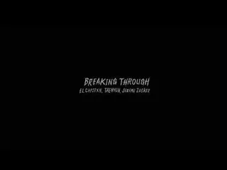 EL CAPITXN, Taehyun จาก TXT และ Jeremy Zucker เปิดตัวทีเซอร์ MV 'Breaking Through'