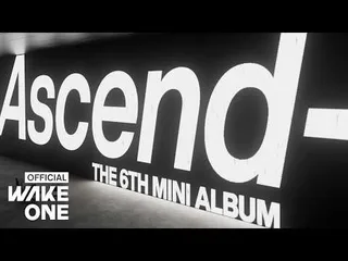 ZEROBASEONE ปล่อยพรีวิวเพลงจากมินิอัลบั้มใหม่ 'Ascend-' ทั้ง 7 เพลง!