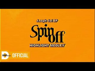 J.seph วง KARD ปล่อย Highlight Medley อัลบั้มเดี่ยว 'Spin-off' โชว์เพลงใหม่สุดปัง!