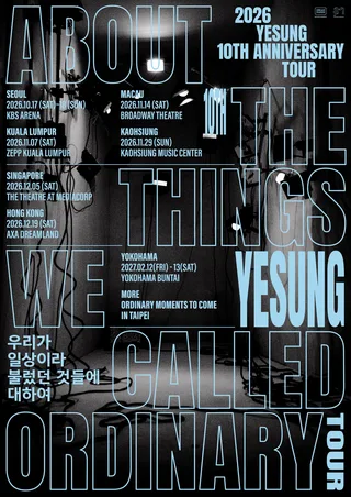 Yesung สมาชิก SUPER JUNIOR เตรียมจัดทัวร์คอนเสิร์ตฉลอง 10 ปี "ABOUT THE THINGS WE CALLED ORDINARY"