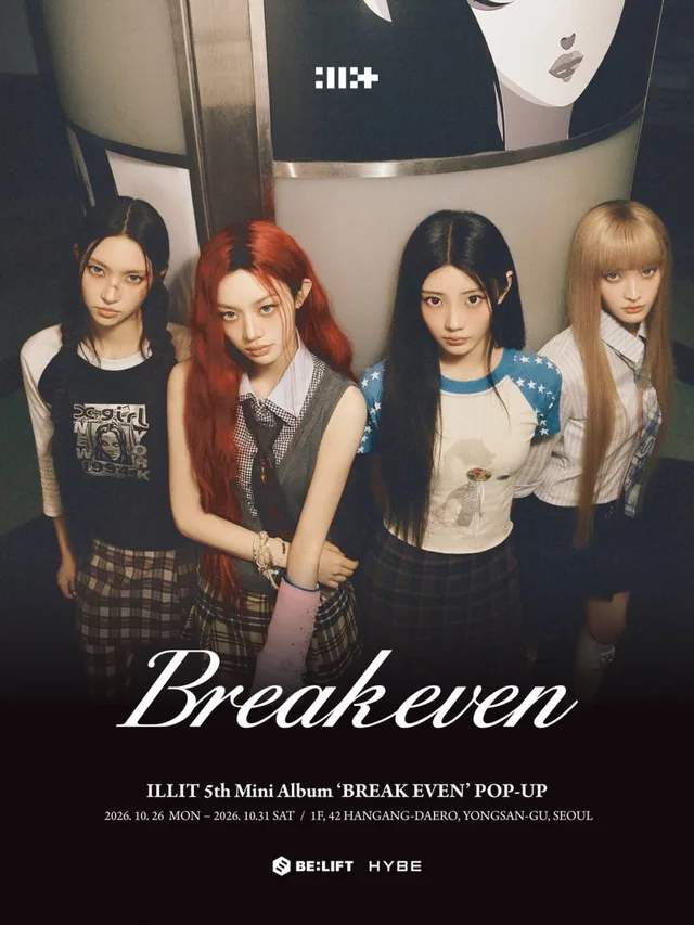 ILLIT เตรียมเปิด Pop-up Store สุดพิเศษ 'BREAK EVEN' ที่ตึก HYBE จัดเต็มพร็อพ MV และโฟโต้การ์ดสุดลิมิเต็ด!